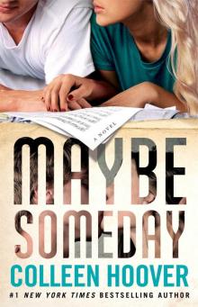 Maybe Someday Maybe Someday