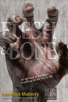Flesh and Bone Flesh and Bone