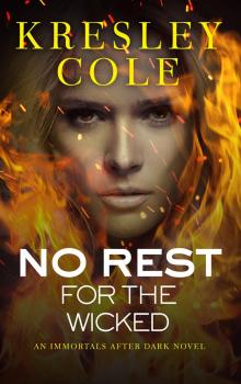 No Rest for the Wicked No Rest for the Wicked