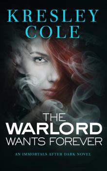 The Warlord Wants Forever The Warlord Wants Forever