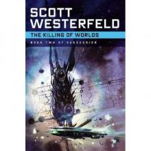 The Killing of Worlds