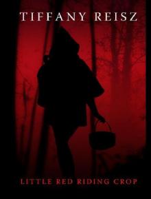 Little Red Riding Crop