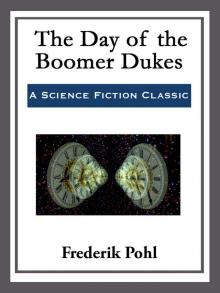 The Day of the Boomer Dukes The Day of the Boomer Dukes