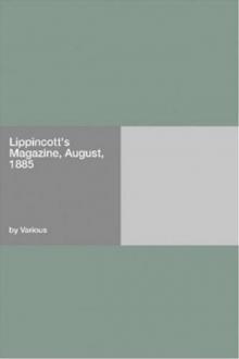 Lippincotts Magazine, August, 1885