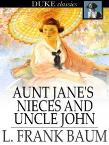Aunt Janes Nieces and Uncle John