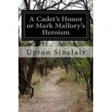 A Cadets Honor: Mark Mallorys Heroism A Cadets Honor: Mark Mallorys Heroism