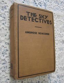 The Sky Detectives; Or, How Jack Ralston Got His Man The Sky Detectives; Or, How Jack Ralston Got His Man