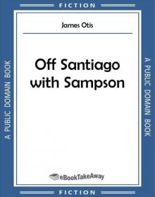 Off Santiago with Sampson