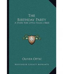 Birthday Party: A Story for Little Folks
