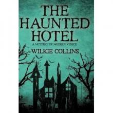 The Haunted Hotel: A Mystery of Modern Venice