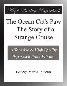 The Ocean Cats Paw: The Story of a Strange Cruise