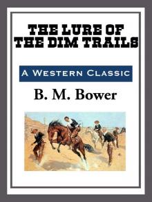 The Lure of the Dim Trails The Lure of the Dim Trails