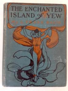 The Enchanted Island of Yew