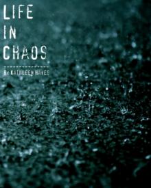 Life in Chaos Life in Chaos