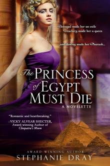 The Princess Of Egypt Must Die