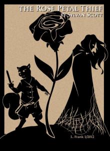 The Rose Petal Thief The Rose Petal Thief