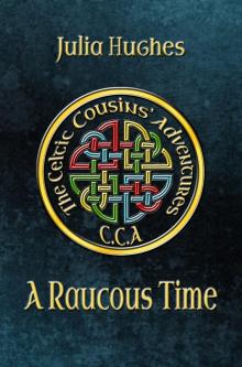 A Raucous Time