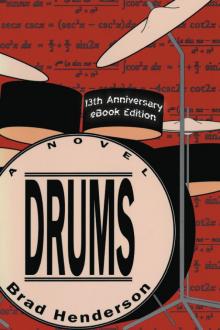 Drums:  a Novel