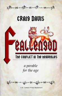 Feallengod: The Conflict in the Heavenlies Feallengod: The Conflict in the Heavenlies