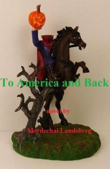 To America and Back To America and Back