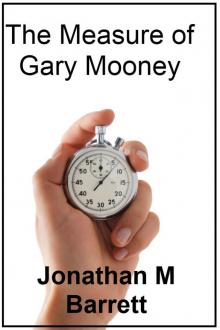 The Measure of Gary Mooney