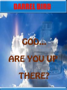 God Are You Up There? God Are You Up There?