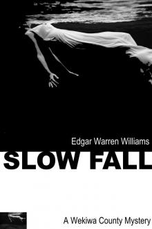 Slow Fall Slow Fall