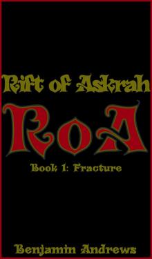 Rift of Askrah Book 1: Fracture