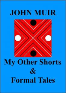 My Other Shorts & Formal Tales