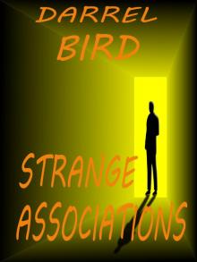 Strange Associations Strange Associations