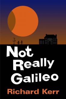 Not Really Galileo