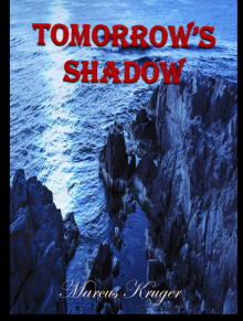 Tomorrow's Shadow