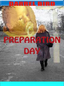 Preparation Day Preparation Day