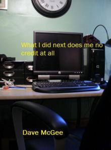 What I did next does me no credit at all