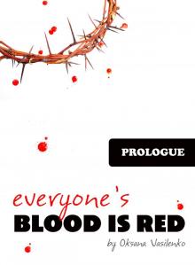 Everyone's Blood is Red