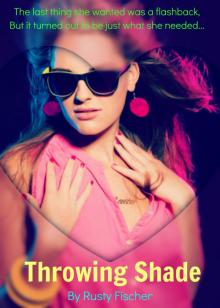 Throwing Shade: A Romantic Holiday Story