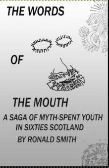 The Words of the Mouth The Words of the Mouth