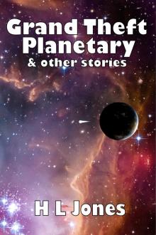Grand Theft Planetary & other stories