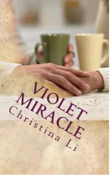 Violet Miracle, A Little Bit of Coffee, Flowers, and Romance Violet Miracle, A Little Bit of Coffee, Flowers, and Romance