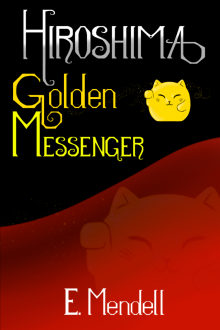 Hiroshima, Golden Messenger Hiroshima, Golden Messenger
