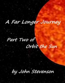 A Far Longer Journey