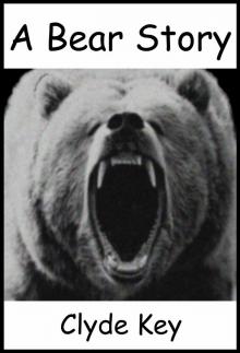 A Bear Story A Bear Story