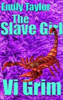 Emily Taylor - The Slave Girl Emily Taylor - The Slave Girl