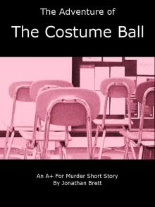 The Adventure of the Costume Ball: A Short Story The Adventure of the Costume Ball: A Short Story