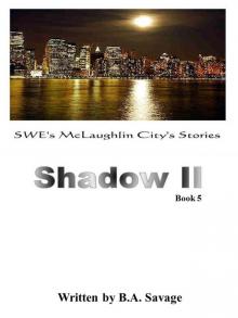 Shadow II