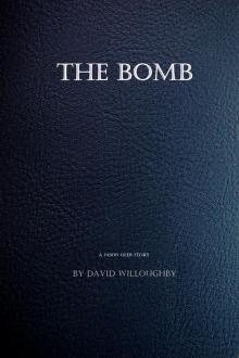 The Bomb: A Jason Oler story. The Bomb: A Jason Oler story.