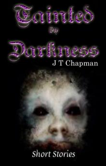 Tainted By Darkness