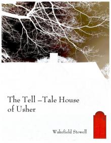The Tell-Tale House of Usher