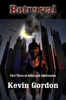 Betrayal: Book Three of Allies and Adversaries