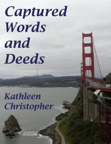 Captured Words and Deeds